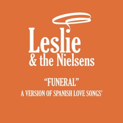 Funeral (a version of Spanish Love Songs')