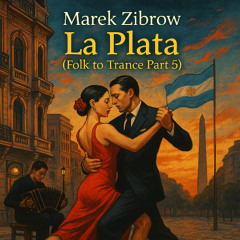 La Plata (Folk to Trance Part 5)