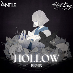 Dabin - Hollow (SlayDay x Antle Remix)
