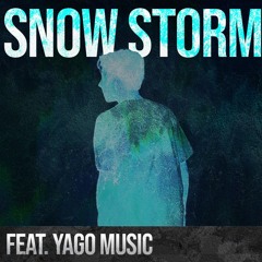 Snowstorm (feat. Yago Music) *FREE DOWNLOAD*