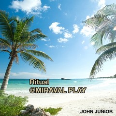 John Junior - Ritual @Miraval Play