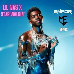 Lil Nas X - STAR WALKIN' (ENFOR & MJE Remix) DnB