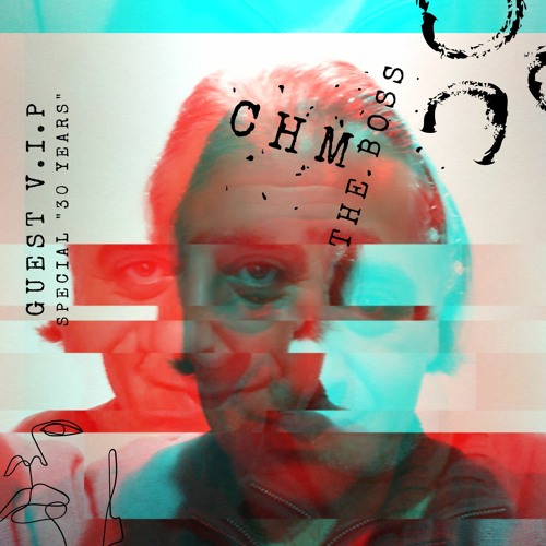 [Guest VIP - 30 YEARS] CELEBRATE By CHM (Militia Underground)