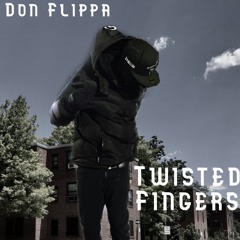 Don Flippa - TwistedFingers