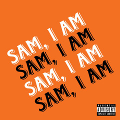Sam I Am! (prod. by NorthEasternBeats)