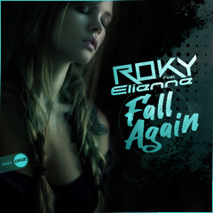 Roky Feat. Elianne - Fall Again