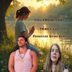 You know that Tracy Lee & Producer Ryini Beats