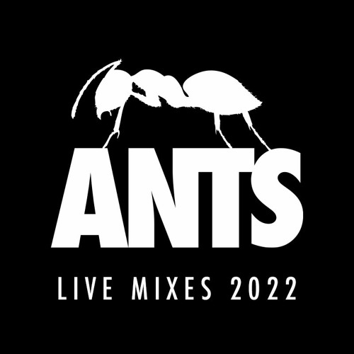 ANTS Live Mixes 2022