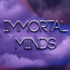 Immortal minds