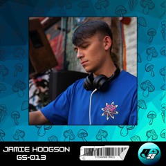 Jamie Hodgson - Guest Mix - GS013