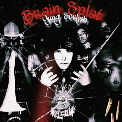 Brain Splat (Prod. Juni)