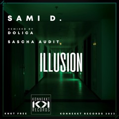 Sami D. - Illusion (Original Mix)[FREE DOWNLOAD]