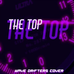 The Top (Ken Blast Speedwave Cover)