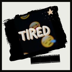 Tired - randy ft. A$E