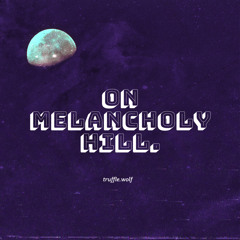 on melancholy hill ( vinyl mix ) dalat, 6 mar. 2023