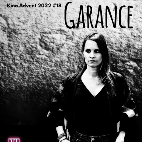 Kino Agency Advent Podcast 2022 #18 - Garance