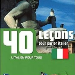 [ACCESS] EBOOK 📦 Coffret 40 leçons pour parler italien (livre + 2CD) by Paolo Cifare