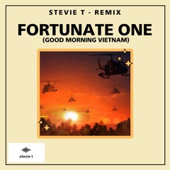 Fortunate One (Good Morning Vietnam) - Stevie T