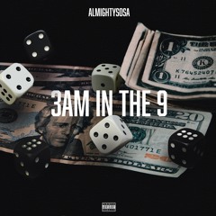 3am In The 9