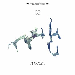 minuteuf 05 ★ micah
