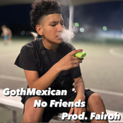 No Friends prod. Fairoh