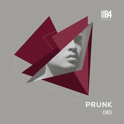 PRUNK B4Podcast 080