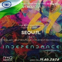 Independance #61 India@RadiOzora 2020 August | Sequ3l Exclusive Guest Mix