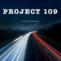 Sergey Wednesday - Inspirational Glitch (Original Mix) Project 109 EP