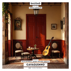 Saudad - Cavaquinho  feat. Tereza Carvalho  (Blue Dietrich remix)
