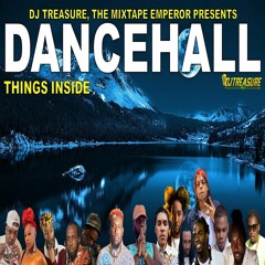 DJ Treasure - THINGS INSIDE (Dancehall Mix 2023: Dancehall Mix June 2023 Raw)
