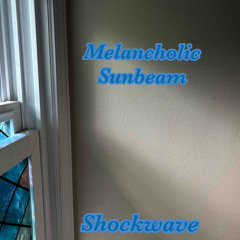 Melancholic Sunbeam