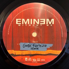 Eminem - Without Me (Guille Forteza Remix)