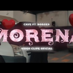 Cave - Morena Feat. Borges(MP3_128K).mp3