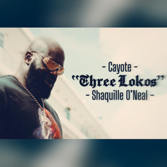 Cayote / Shaquille O’Neal - «Three Lokos»