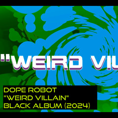 Weird Villain