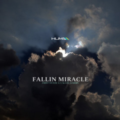First State X Calvin Harris - Fallin Miracle (Huma Remix)