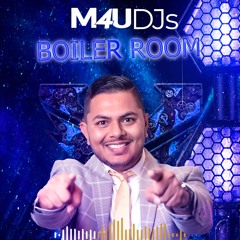 M4U DJs Boiler Room - Fresh Mixes, 10 Minutes / No Cuts - Ft. DJ Ronak