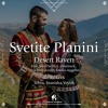 Desert Raven - Svetite Planini Feat. EXtreme4, SoulPacifica, Ivica Postolovski (Stanisha Remix)