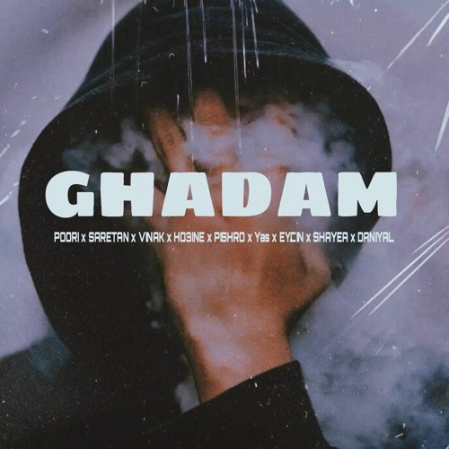 Poori x Saretan x Vinak x Ho3ine x Pishro x Yas x Eycin x Shayea x Daniyal - Ghadam Remix
