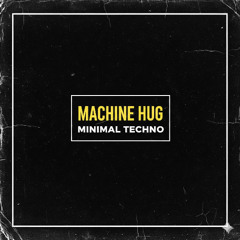 Machine Hug
