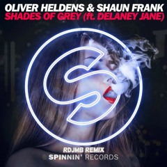 Oliver Heldens & Shaun Frank - Shades Of Grey (RDJMB Botleg)[Pitched]