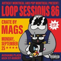 Loop Sessions 86: Crate by MAGS