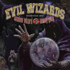 Evil Wizards (ft. Majinblxxdy, Krone, 1Grievee) [SHADØW WIZARD MØNEY GANG] @way2violnt