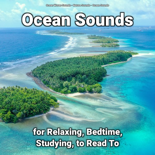 Stream Beautiful Ocean Sounds Background Sound Effect by Ocean Waves