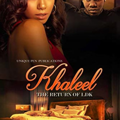 [Download] EPUB 💏 Khaleel: The Return of LDK by  Lady Lissa EBOOK EPUB KINDLE PDF