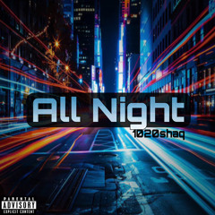 All Night (Prod. By OutFox Media)