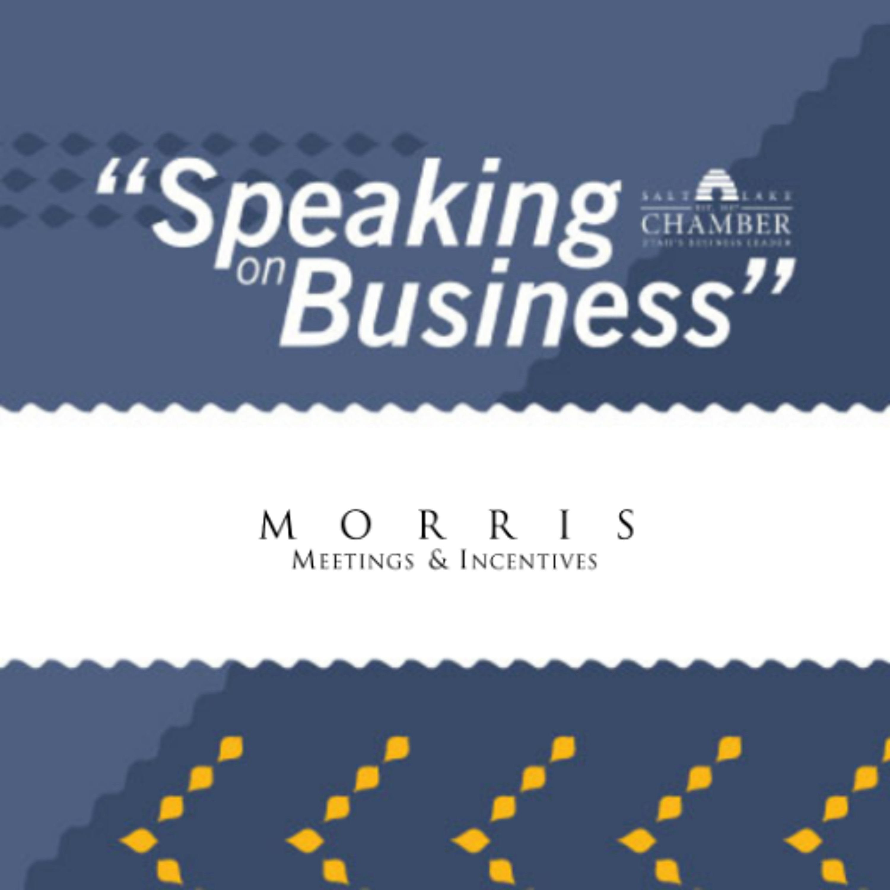 Speaking on Business: Morris Meetings & Incentives episode artwork