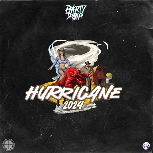 Stream Hurricane 2024 by PartyDop Listen online for free on SoundCloud