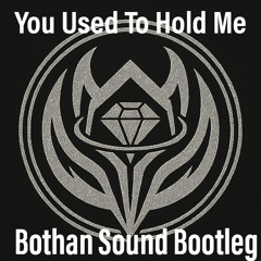 Calvin Harris - You Used To Hold Me (Bothan Sound Bootleg)