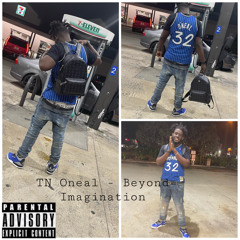 TN ONEAL - BEYOND IMAGINATION